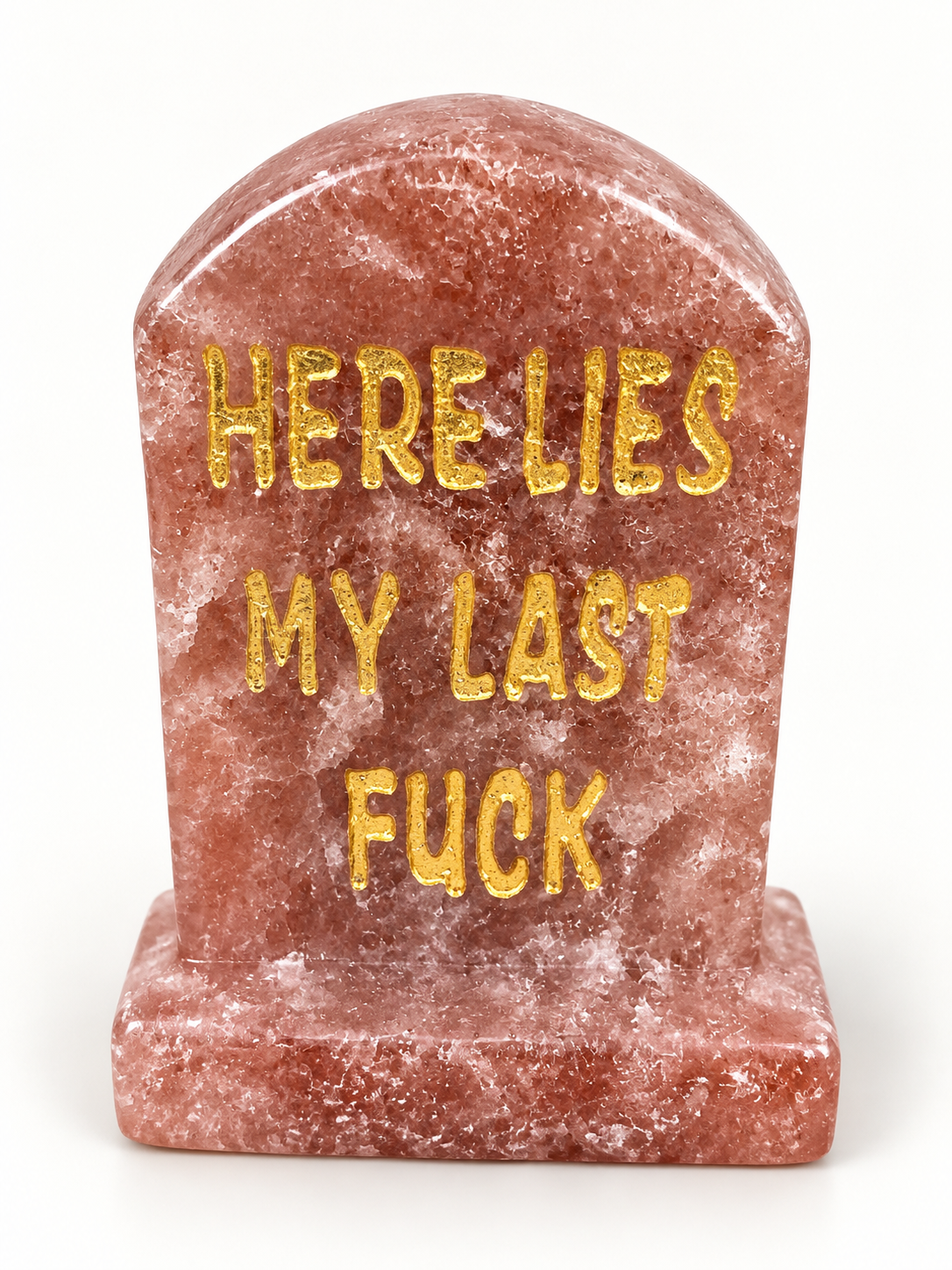 “Here Lies My Last Fuck” Crystal Tombstones